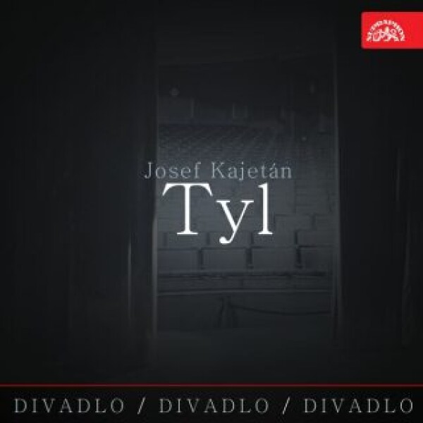 Divadlo, divadlo, divadlo Josef Kajetán Tyl - audiokniha