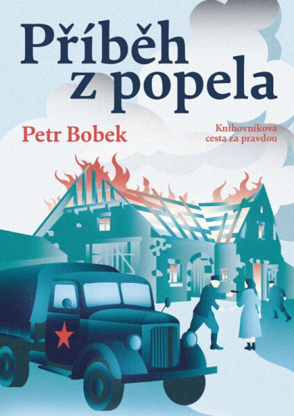 Příběh z popela - Knihovníkova cesta za pravdou - Petr Bobek