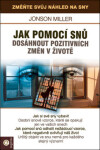 Jak pomoci snů dosáhnout pozitivních změn životě