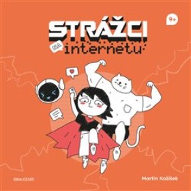 Strážci na internetu Martin Kožíšek