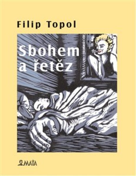 Sbohem řetěz Filip Topol