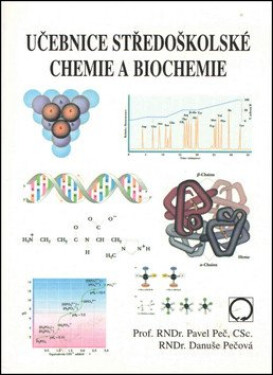 Učebnice středoškolské chemie a biochemie - Danuše Pečová