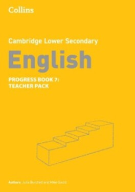 Cambridge Lower Secondary English Progress Book - Teacher Pack 7 (2nd Edition) - Burchell Julia; Gould, Mike