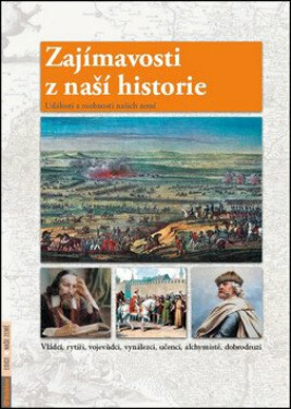 Zajímavosti z naší historie - Události a osobnosti našich zemí (poškozená) - Petr Dvořáček
