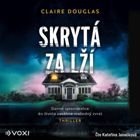 Skrytá za lží - Claire Douglas - audiokniha