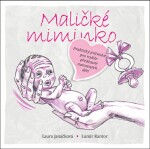 Maličké miminko Laura Janáčková,