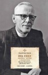 Dva exily politika, učitele duchovního dr. Františka Uhlíře Milada Polišenská,