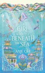 The Girl Who Fell Beneath the Sea, 1. vydání - Axie Oh
