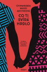 Co ti svírá hrdlo - Chimamanda Ngozi Adichie