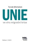 Unie ve víru migrační krize Tomáš Břicháček