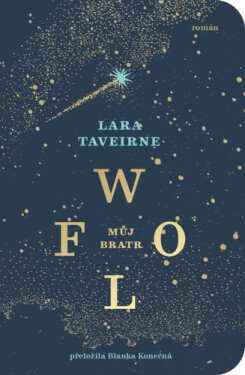 Můj bratr Wolf - Lara Taveirne