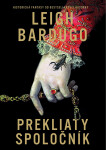 Prekliaty spoločník - Leigh Bardugo