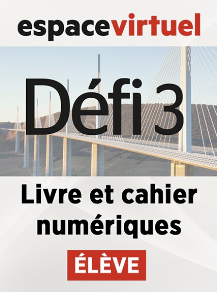Défi 3 (B1) – Livre/Cahier numériques – Élève (12 mois)