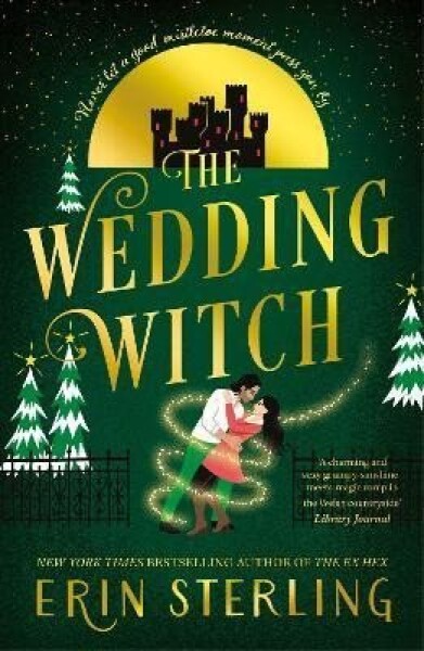 The Wedding Witch: The new bewitching rom-com from the author of the TikTok hit, THE EX HEX! - Erin Sterling