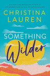 Something Wilder - Christina Laurenová