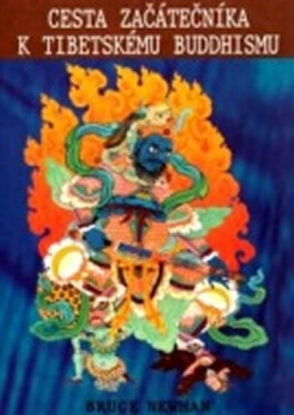 Cesta začátečníka k tibetskému buddhismu (poškozená) - Bruce Newman