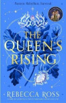 Queen´s Rising - Rebecca Ross