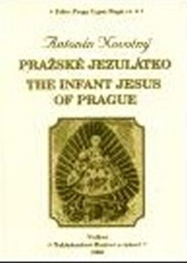 Pražská Jezulátko The Infant Jesus of Prague Antonín Novotný