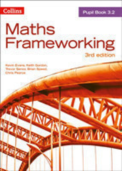 Collins Maths Frameworking - Pupil Book 3.2 (3rd Edition) - Pearce Chris