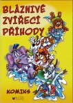 Bláznivé zvířecí příhody - Vlasta Blumentrittová