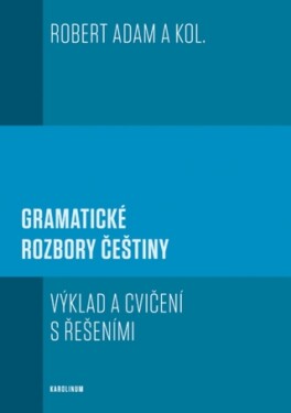 Gramatické rozbory češtiny - Robert Adam - e-kniha