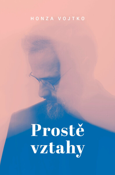 Prostě vztahy - Honza Vojtko
