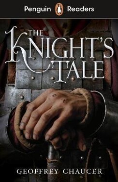 Penguin Readers Starter Level: The Knight´s Tale (ELT Graded Reader) - Geoffrey Chaucer