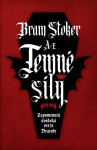 Temné síly - Zapomenutá švédská verze Drákuly - Bram Stoker