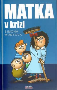 Matka v krizi