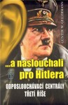 Naslouchali pro Hitlera