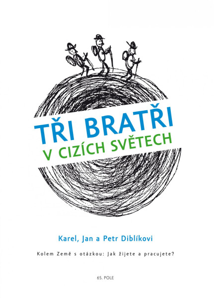 Tři bratři v cizích světech - Jan Diblík