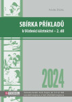 Sbírka příkladů učebnici Účetnictví 2024 díl Pavel Štohl