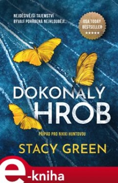 Dokonalý hrob Stacy Green