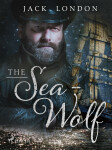 The Sea-Wolf - Jack London