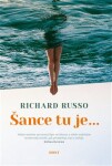 Šance tu je - Richard Russo