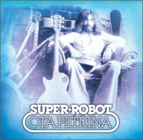 Super-robot & Pečeť - 2 LP - Ota Petřina