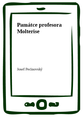 Památce profesora Molterise - Josef Pecinovský