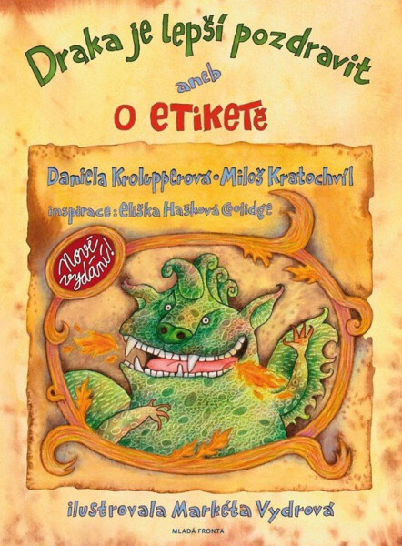 Draka je lepší pozdravit aneb O etiketě - Miloš Kratochvíl