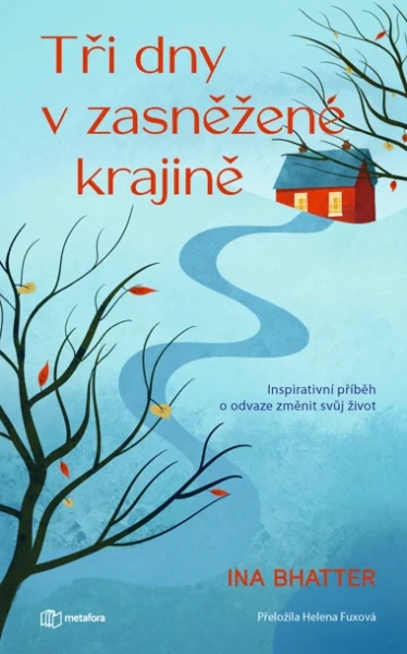 E-kniha: Tři dny v zasněžené krajině od Bhatter Ina