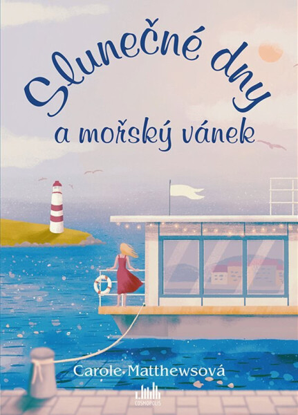 Slunečné dny a mořský vánek (poškozená) - Carole Matthewsová