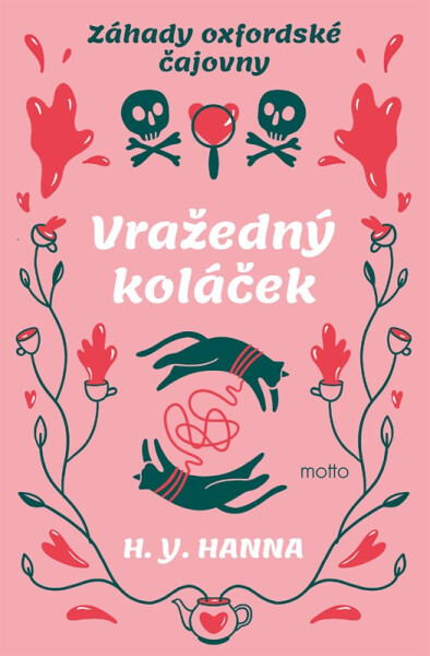Záhady oxfordské čajovny - Vražedný koláček - H. Y. Hanna