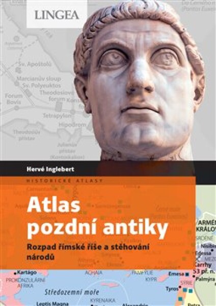 Atlas pozdní antiky Hervé Inglebert,