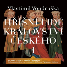 Hříšní lidé Království českého I - Vlastimil Vondruška