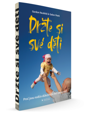 Držte si své děti - Gabor Maté