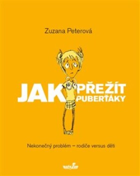 Jak přežít puberťáky Zuzana Peterová