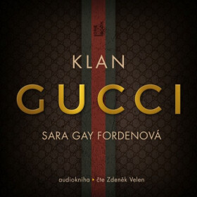 Klan Gucci - Sara Gay Fordenová - audiokniha
