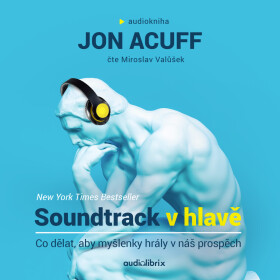 Soundtrack v hlavě - Jon Acuff - audiokniha