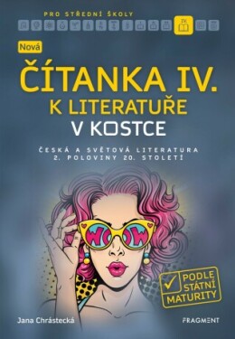 Nová čítanka IV. k Literatuře v kostce pro SŠ - Jana Mrózková - e-kniha