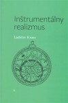 Inštrumentálny realizmus - Ladislav Kvasz