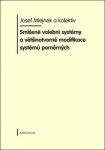 Smíšené volební systémy Josef Mlejnek